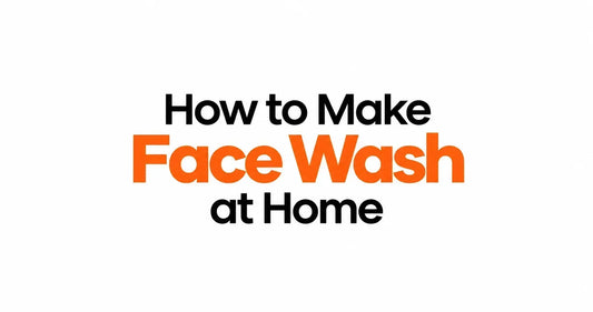 How to Make Face Wash at Home: Simple DIY Recipes