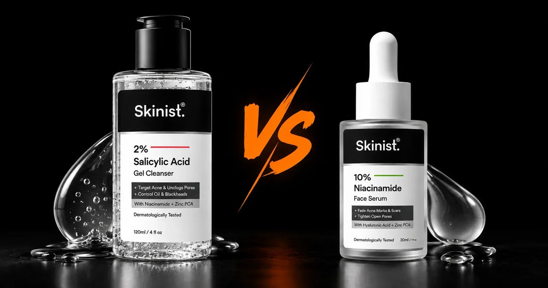Salicylic Acid Gel Cleanser vs Niacinamide Serum Which Is Better for Your Skin?